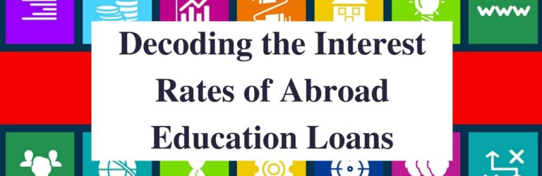 Decoding the Interest Rates of Abroad Education Loans