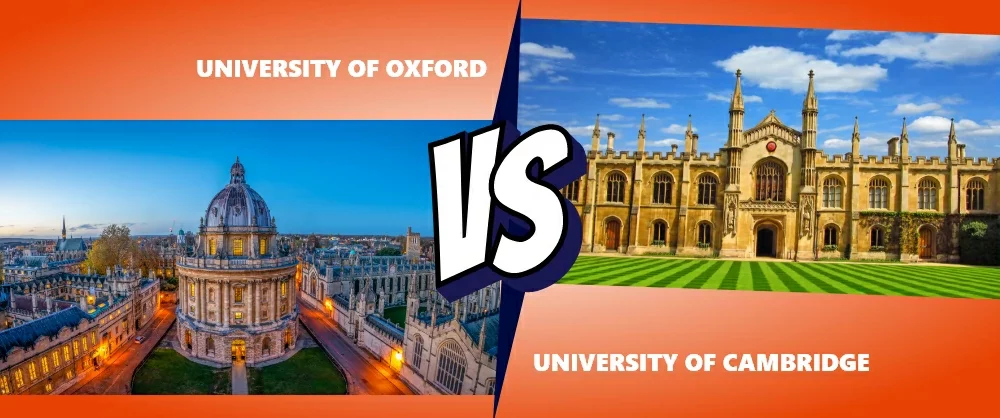 University of Oxford Vs University of Cambridge