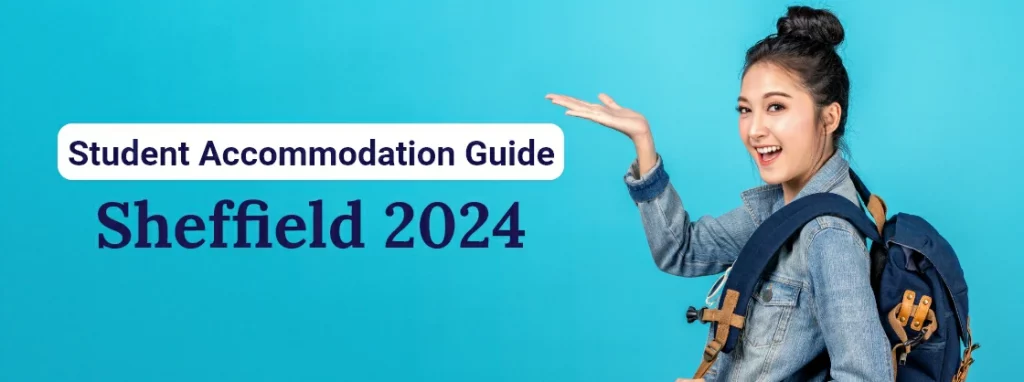 Student Accommodation Guide Sheffield 2024
