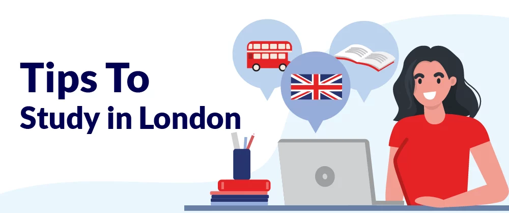 Top Tips To Study in London