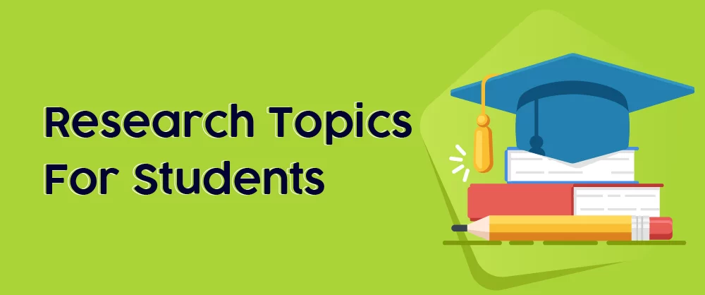 top research topics for high school students