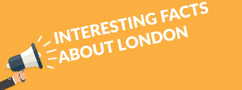 Interesting Facts About London