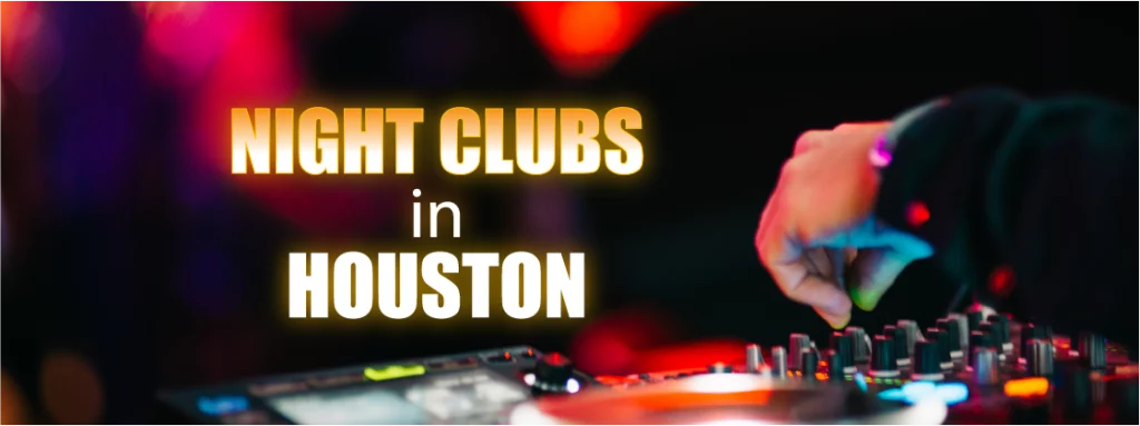 Best Clubs in Houston