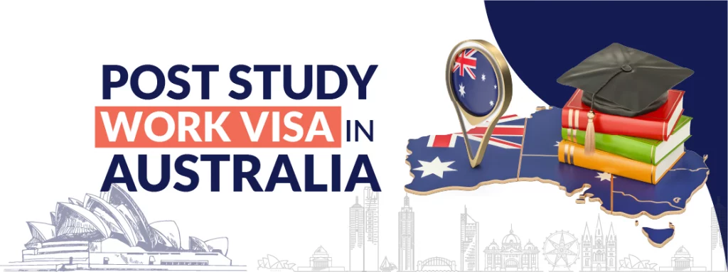 Post Study Work Visa in Australia