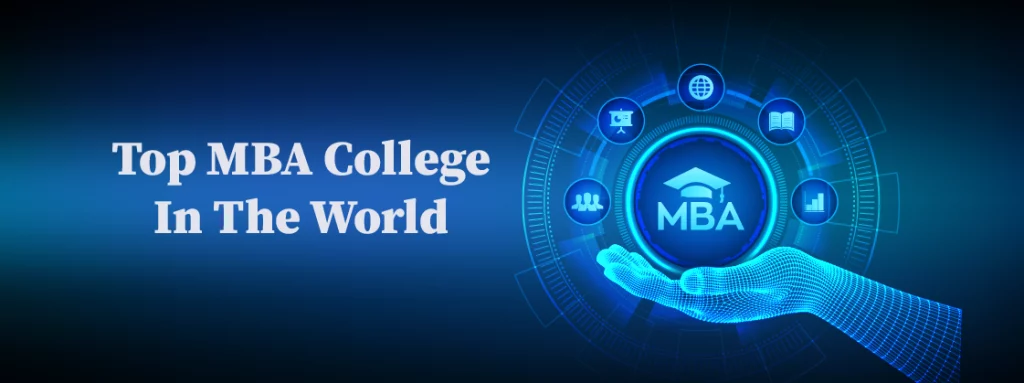 MBA Colleges In The World