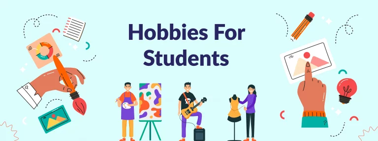 Hobbies For Students To Develop In 2025