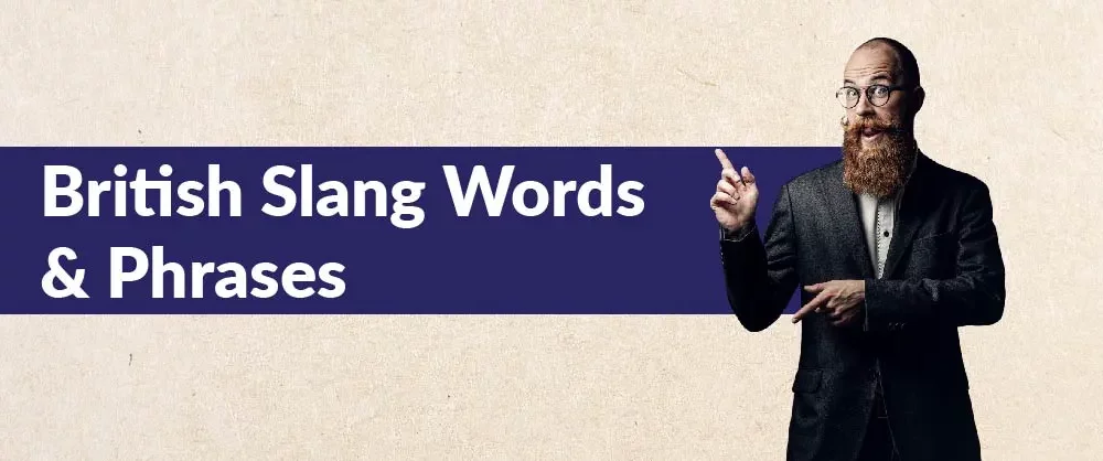 British Slang words and phrases