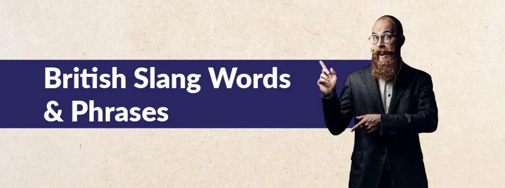 British Slang words and phrases