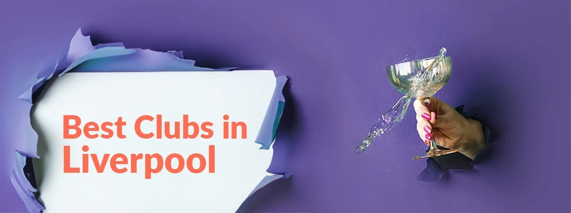 Best Clubs In Liverpool