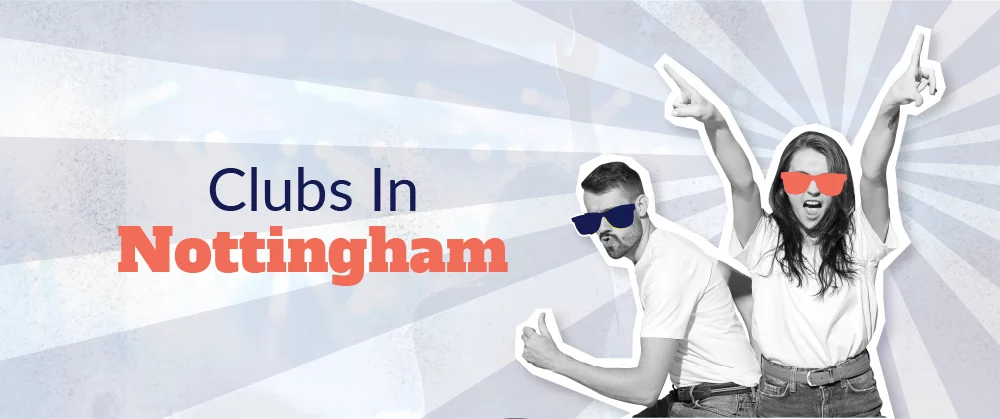 Clubs In Nottingham