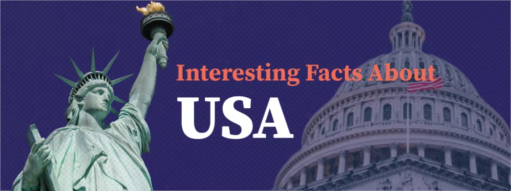 Interesting Facts About USA