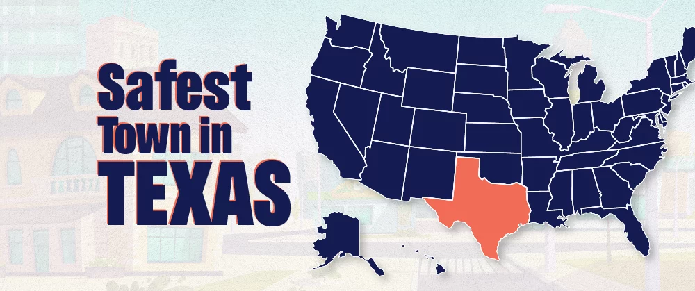 Safest Towns In Texas