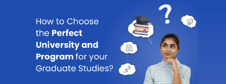How To Choose The Perfect University And Program For Your Graduate Studies?