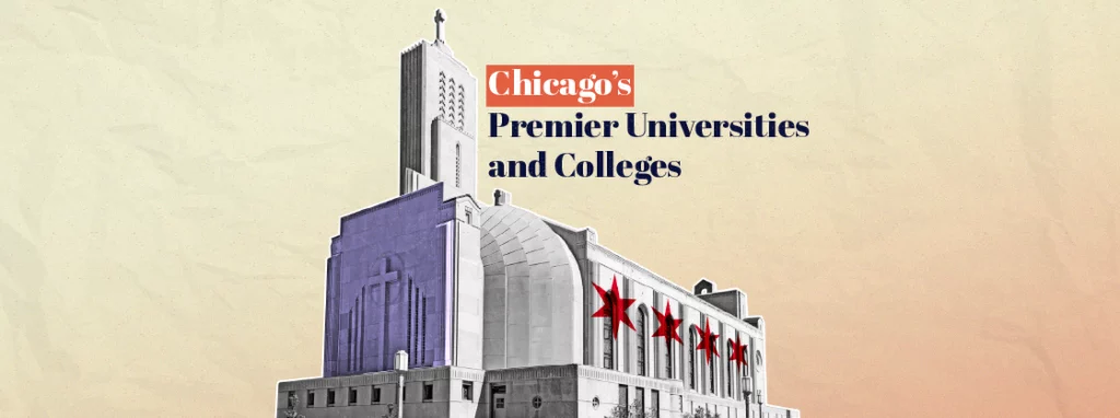 Chicagos Premier Universities and Colleges