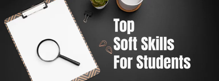 Top Soft Skills For Students For Personal & Professional Growth 