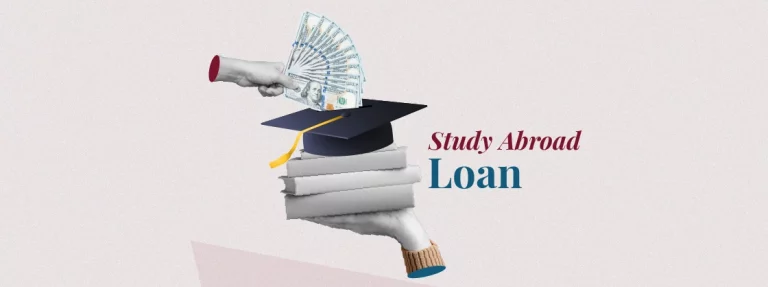 Beginner’s Guide for Study Abroad Loan: Check Application Process, Requirements, Interest Rates, and More