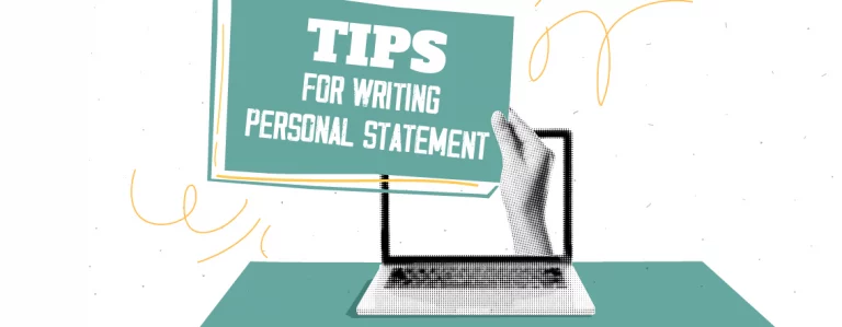 7 Tips For Writing An Impactful Personal Statement: Check Samples 