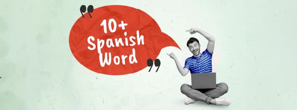 10+ spanish words