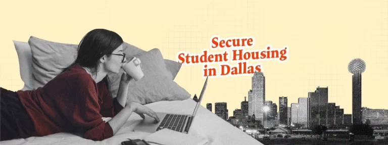 How To Secure Affordable Student Housing In Dallas?