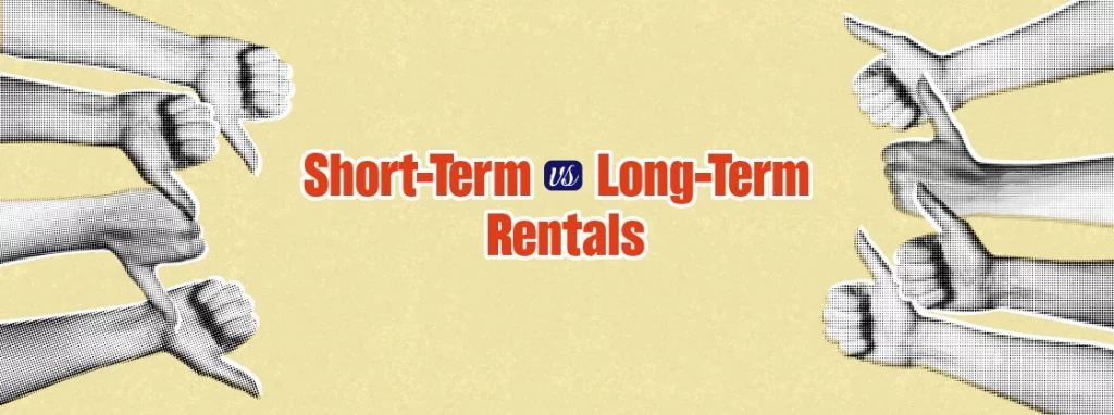 Short-term VS Long-term Rentals