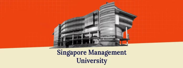 Singapore Management University: Acceptance Rate, Courses, Fees & Admission Process 