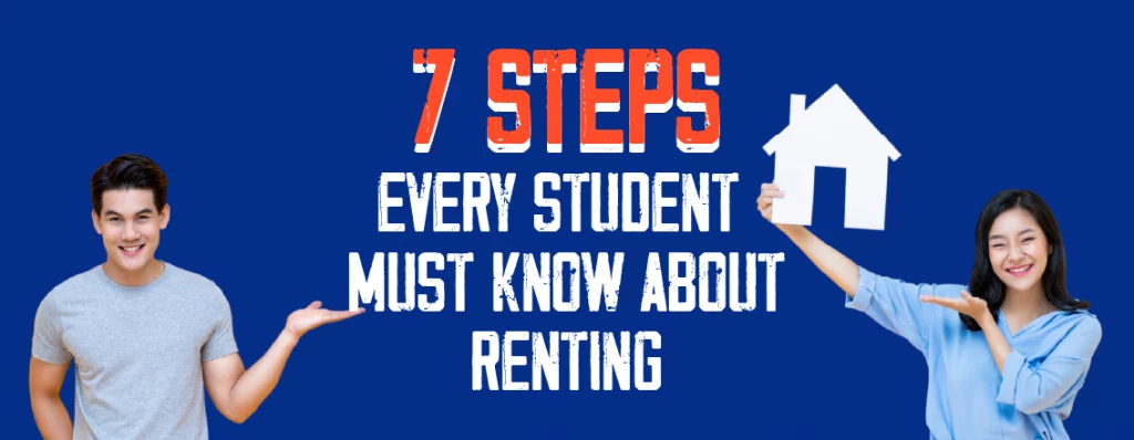 Steps Every Student Must Know About Renting