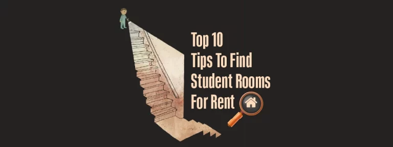 Top 10 Tips to Find Student Rooms for Rent 