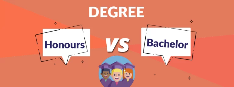 Honours vs Bachelor's degree: Which Is Better? 4 Honours vs Bachelor’s degree: Which Is Better?