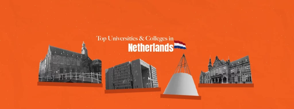 Top Universities & Colleges in Netherlands