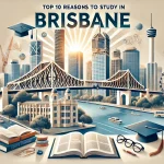 Reasons to Study in Brisbane
