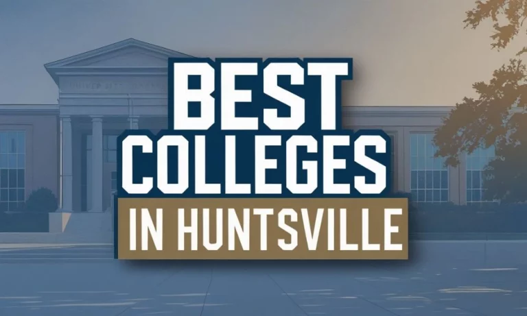 Best Colleges in Huntsville Alabama for 2025