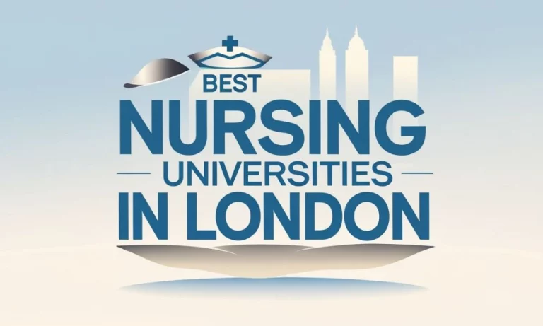 Best Nursing Universities in London for 2025-2026 3 Best Nursing Universities in London for 2025-2026