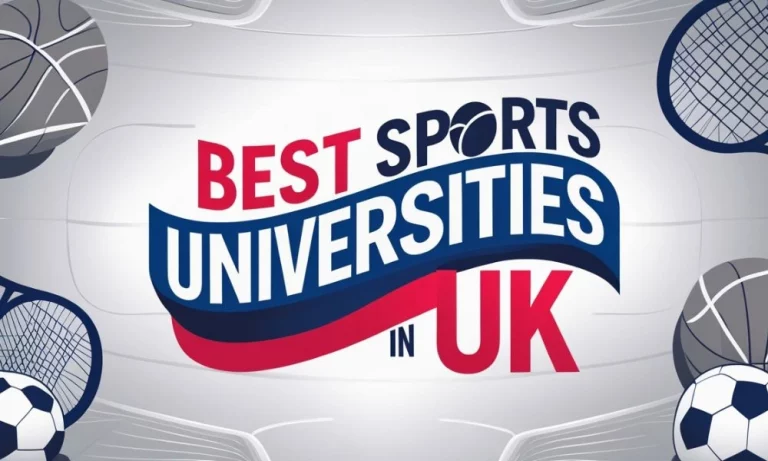 Best Sports Universities in UK: Admissions, Courses, Rankings, Acceptance Rates, and More 7 Best Sports Universities in UK: Admissions, Courses, Rankings, Acceptance Rates, and More