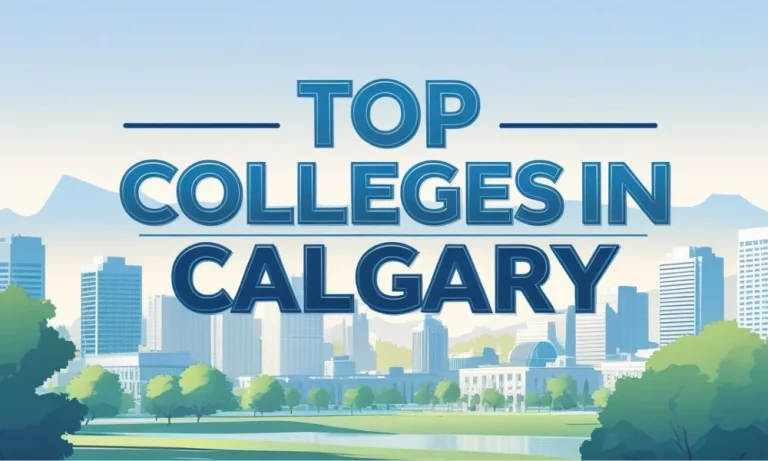 Top Colleges in Calgary 2025: Best Courses, Fees & Admission Guide 4 Top Colleges in Calgary 2025: Best Courses, Fees & Admission Guide