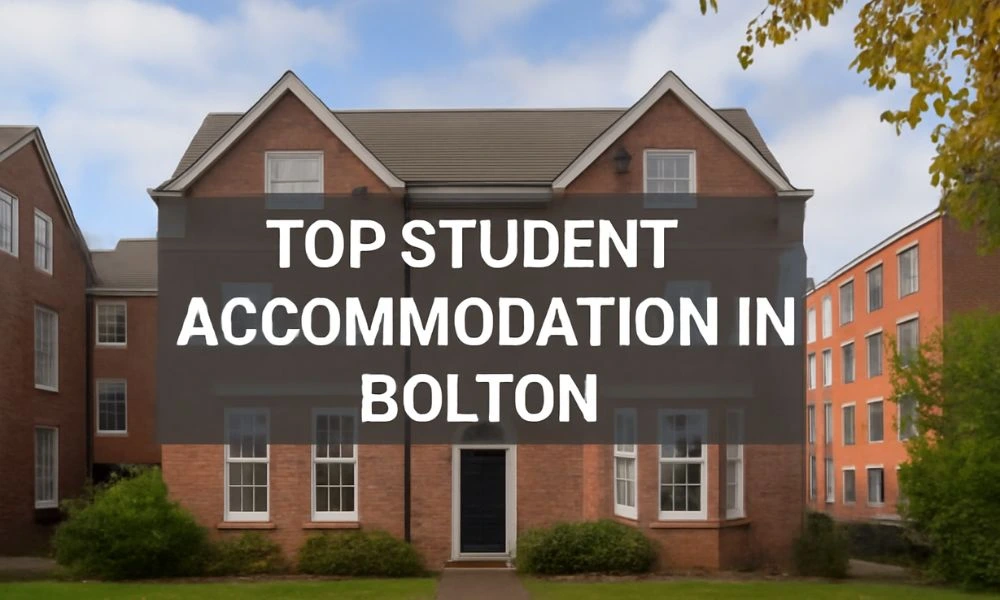 Top Student Accommodation in Bolton