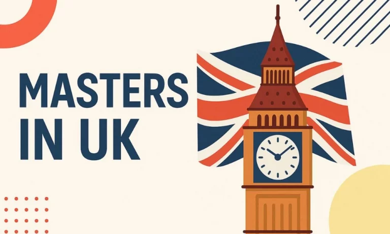 Study Masters in the UK 2025: Top Universities, Courses, Costs & Careers
