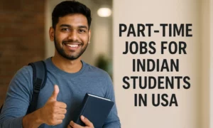 Part-time Jobs for Indian Students in USA