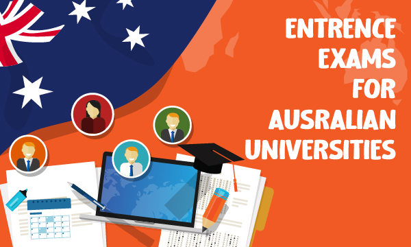 Entrence Exams for Ausralian Universities