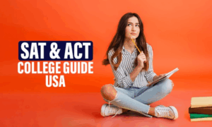 US College Admissions Made Easy: SAT vs ACT Explained