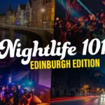 Edinburgh Nightlife
